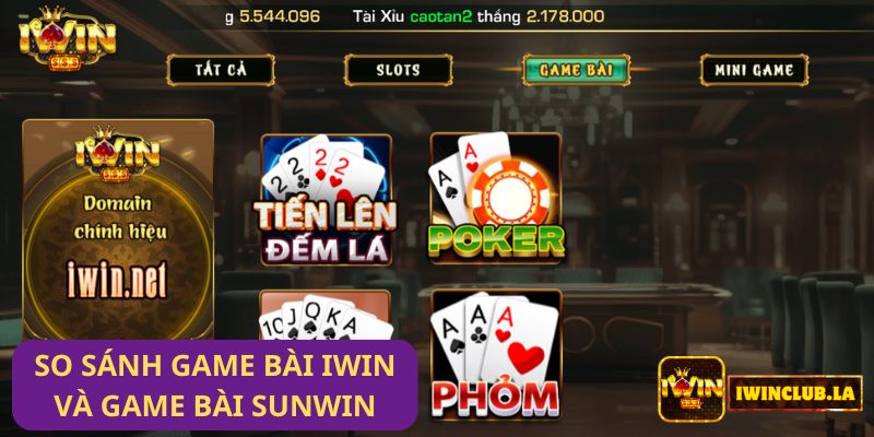 So sánh Game Bài IWIN CLUB và game bài Sunwin 1 So sánh Game Bài IWIN CLUB và game bài Sunwin