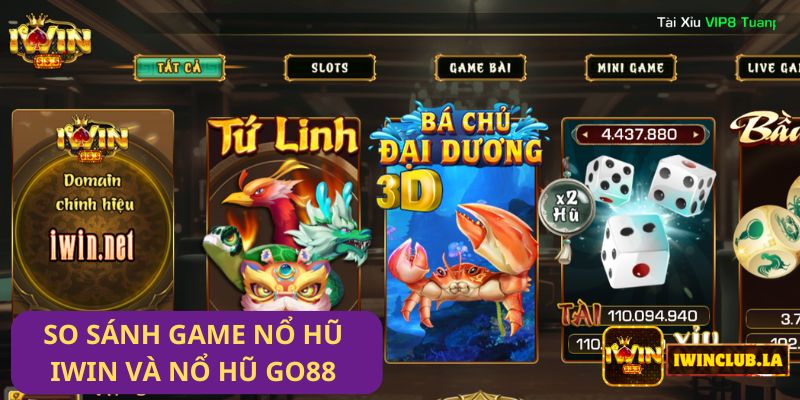 So sánh Game Nổ Hũ IWIN CLUB và Nổ Hũ Go88: Hai sự lựa chọn hấp dẫn cho game thủ 3 So sánh Game Nổ Hũ IWIN CLUB và Nổ Hũ Go88